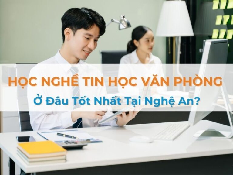 học nghề tin học văn phòng tại nghệ an