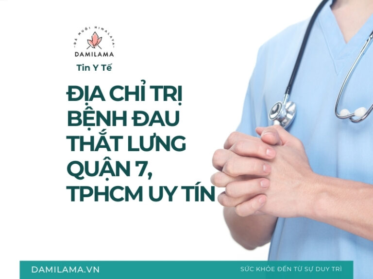 Điểm danh 12 phòng khám đau thắt lưng Quận 7 uy tín. Điều trị hiệu quả các bệnh lý cơ xương khớp, thần kinh tọa với phác đồ cá nhân hóa và hệ thống trang thiết bị chẩn đoán hình ảnh hiện đại nhất hiện nay.
