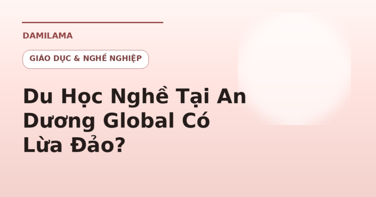 du hoc nghe tai an duong global co lua dao featured