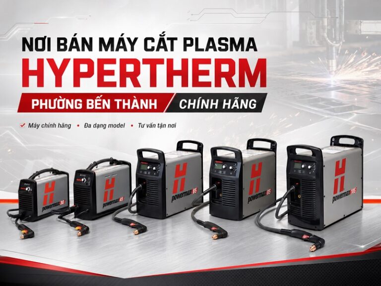nơi bán máy cắt plasma hypertherm phường bến thành