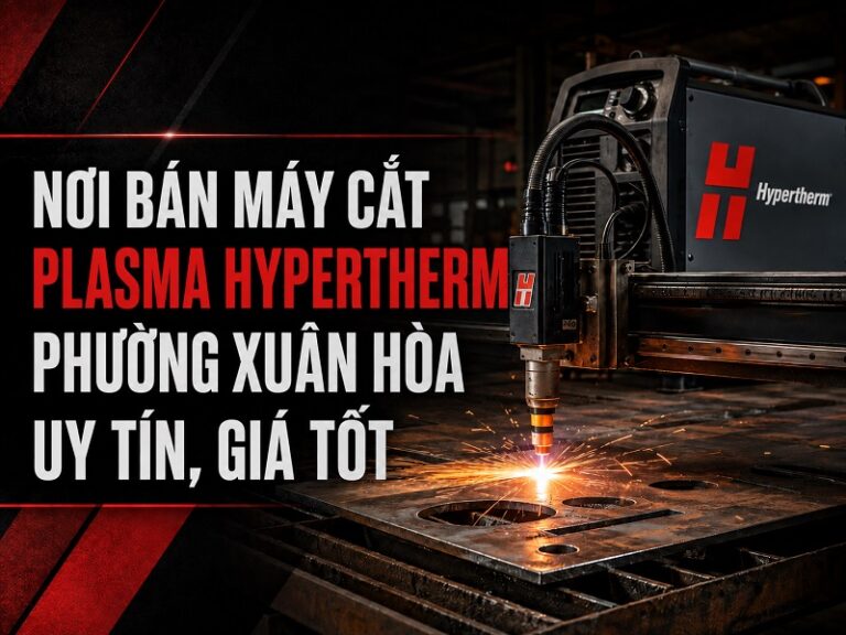 ban may cat plasma hypertherm phuong xuan hoa